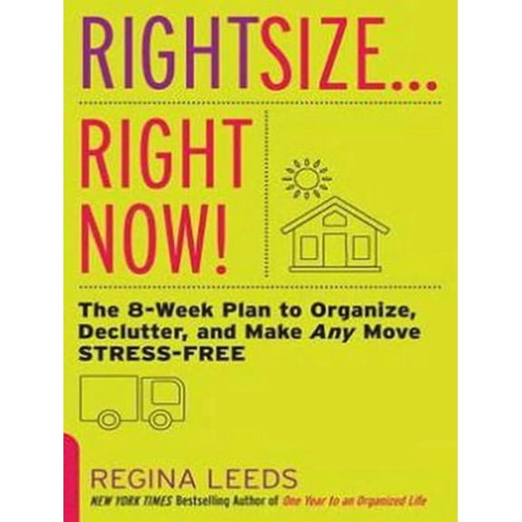 Rightsize...Right Now!: The 8-Week Plan to Organize, Declutter, and Make Any Move Stress-Free (Audiobook)