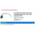 thumbnail image 2 of A/C Clutch Cycle Switch Connector - Compatible with 1996 - 1997, 1999 Chevy C1500, 2 of 2