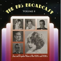 Various Artists - Big Broadcast: Jazz & Popular 1920S & 1930 4 / Various - Music & Performance - CD