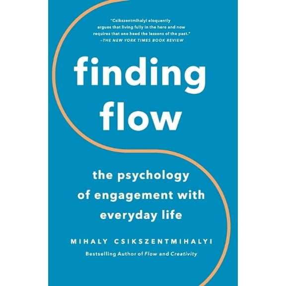 Pre-Owned Finding Flow: The Psychology of Engagement with Everyday Life (Paperback) 0465024114 9780465024117