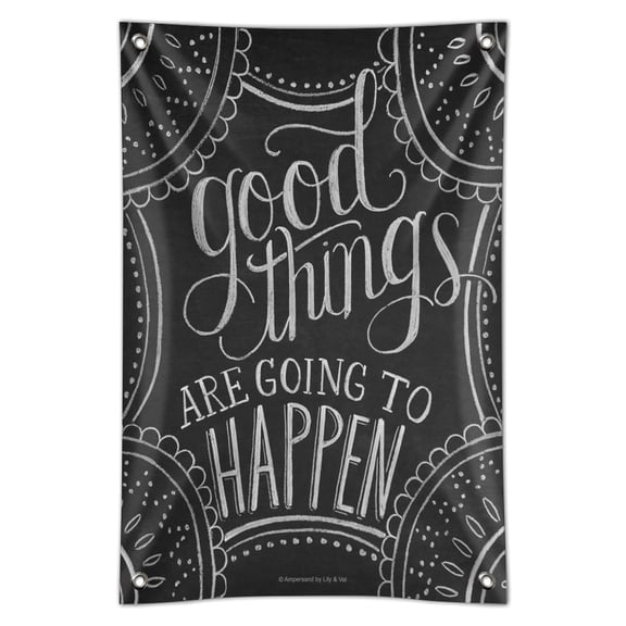 Good Things are Going to Happen Home Business Office Sign