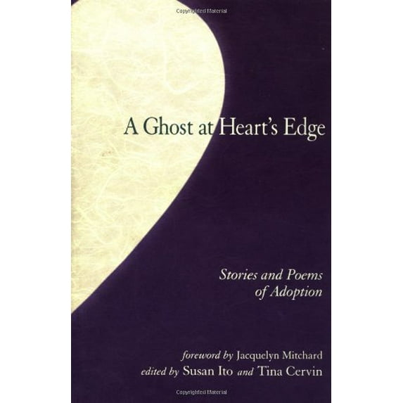 Pre-Owned The Ghost at Heart's Edge: Stories and Poems on Adoption, 9781556433238, 1556433239, Paperback,