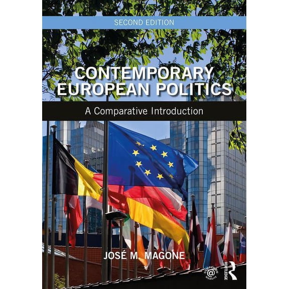 Contemporary European Politics: A Comparative Introduction, (Paperback)