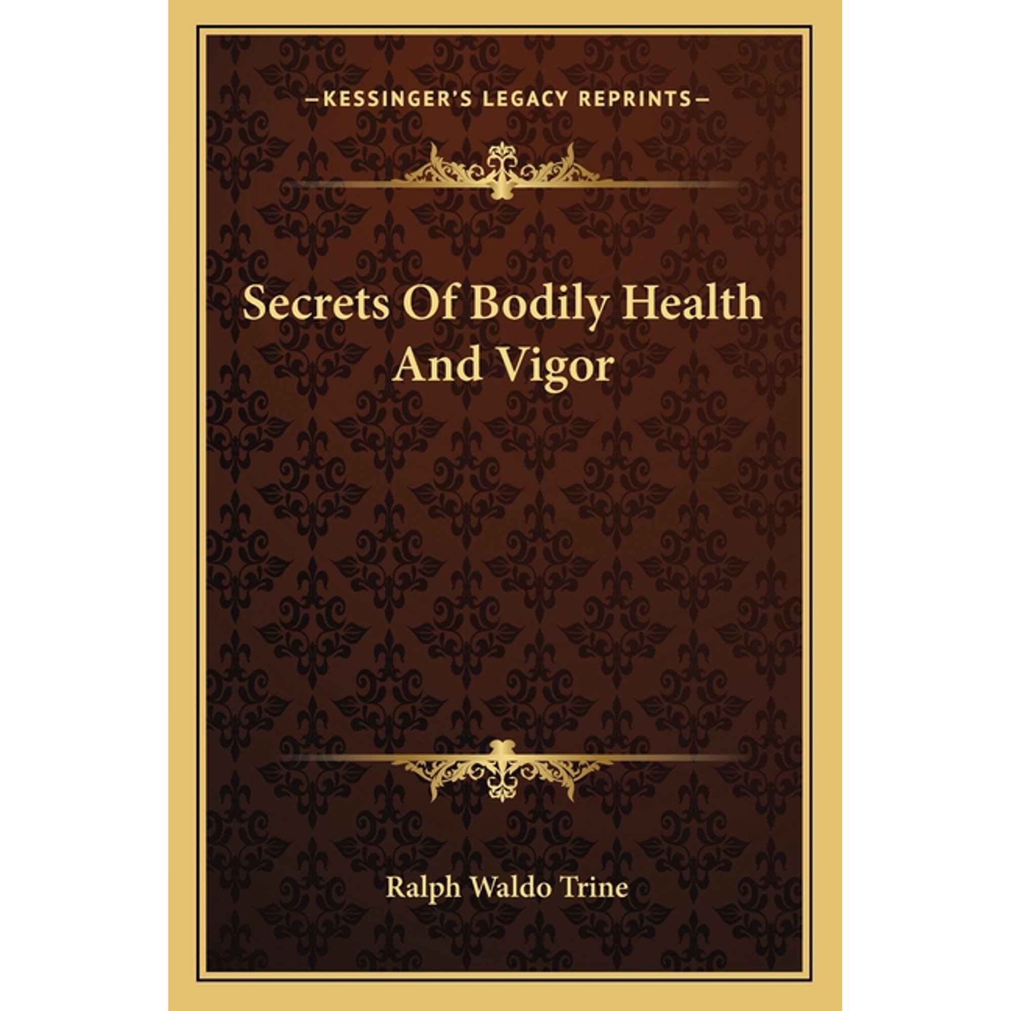 Secrets Of Bodily Health And Vigor (Paperback)