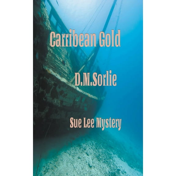 Sue Lee Mystery Caribbean Gold, Book 16, (Paperback)
