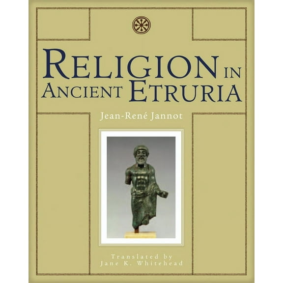 Wisconsin Studies in Classics: Religion in Ancient Etruria (Paperback)