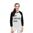 thumbnail image 2 of May Contain Wine Unisex 3/4 Sleeves Baseball Raglan T-Shirt Tee White Black X-Small, 2 of 4