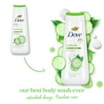 thumbnail image 5 of Dove Body Wash for Women Moisturizing Refresh Cucumber & Green Tea Cleanser All Skin, 20 oz, 5 of 16