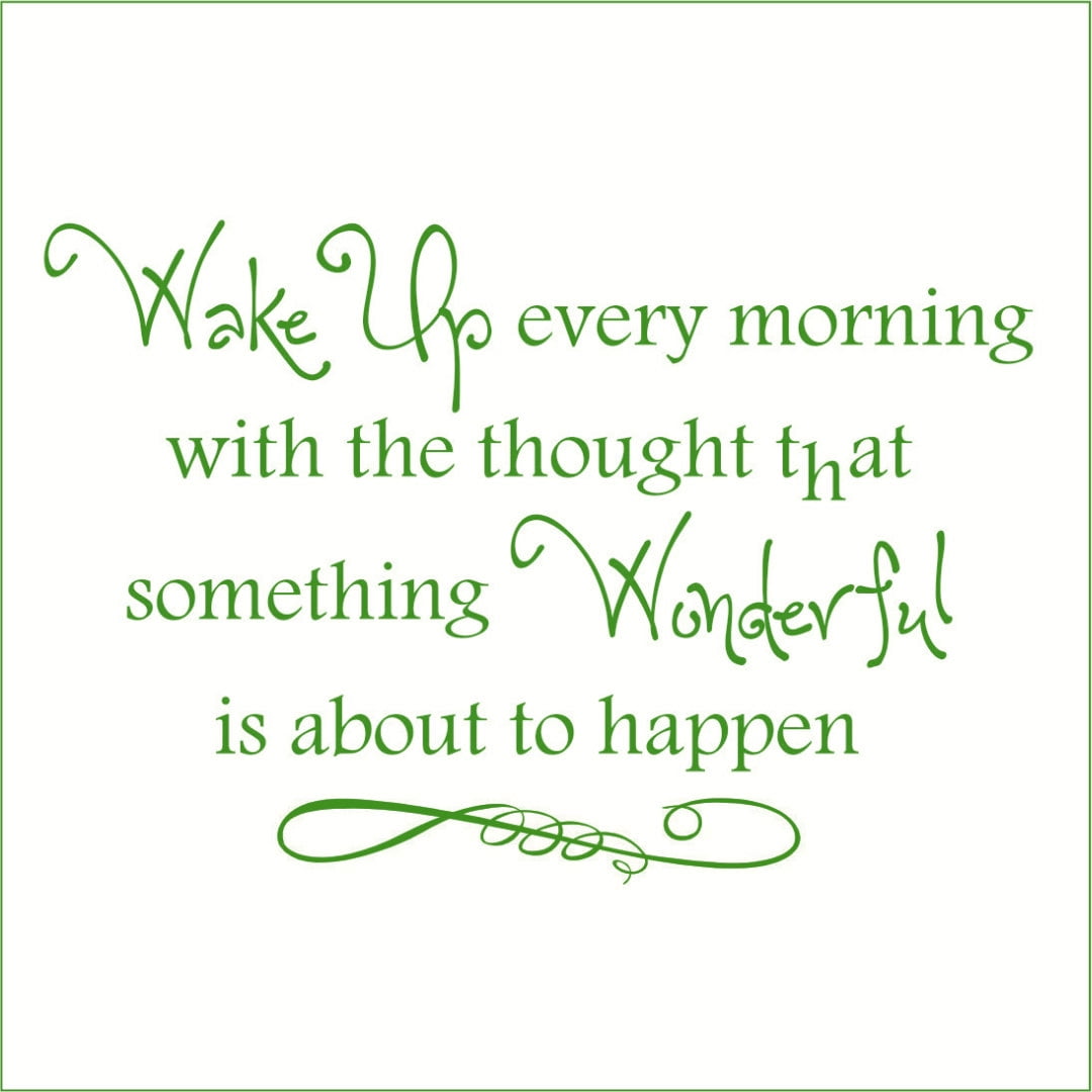 Wake Up Every Morning With the Thought.. Vinyl Quote - Medium - Grass ...