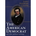 thumbnail image 1 of Pre-Owned American Democrat and Other Political Writings (Hardcover) 0895262428 9780895262424, 1 of 1