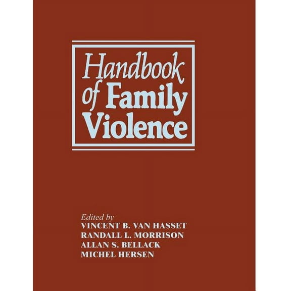 Handbook of Family Violence, (Paperback)