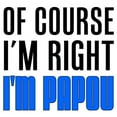thumbnail image 2 of CafePress - I'm Right I'm Papou Mugs - 11 oz Ceramic Mug - Novelty Coffee Tea Cup, 2 of 4
