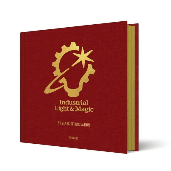 Industrial Light & Magic: 50 Years of Innovation, (Hardcover)