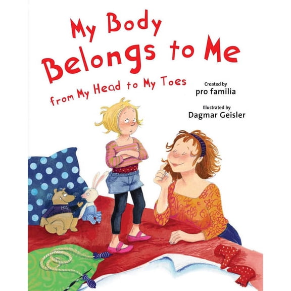 The Safe Child, Happy Parent My Body Belongs to Me from My Head to My Toes, (Hardcover)