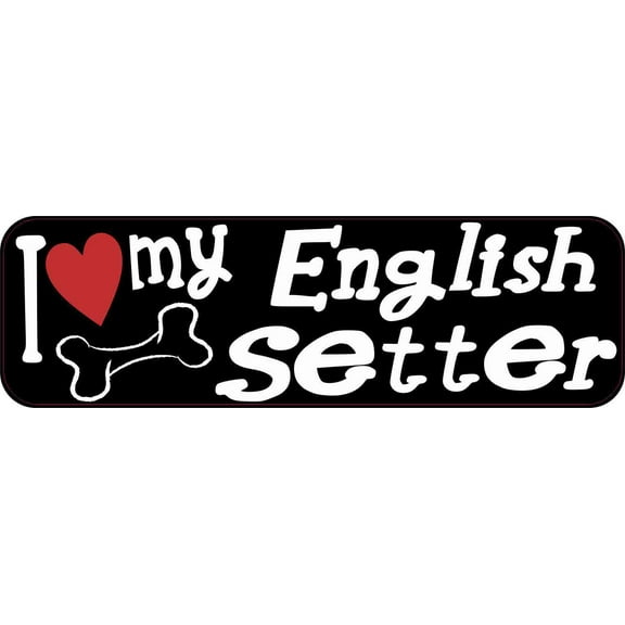 10in x 3in I Love My English Setter Magnet Car Door Magnetic Truck Magnets