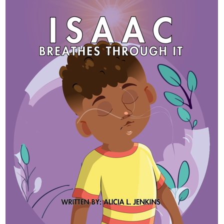 Isaac Breathes Through It, (Hardcover)