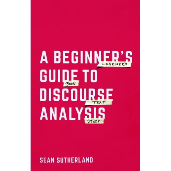 Pre-Owned A Beginner's Guide to Discourse Analysis (Paperback)