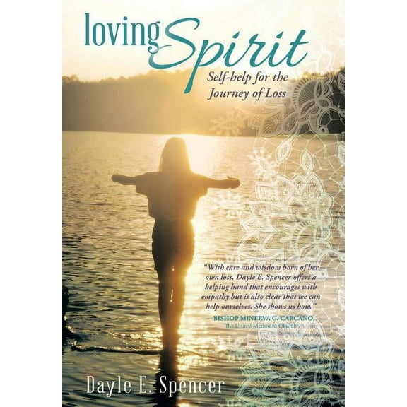 Loving Spirit: Self-Help for the Journey of Loss (Hardcover)