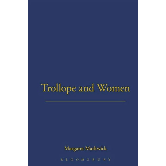 Trollope and Women, (Hardcover)