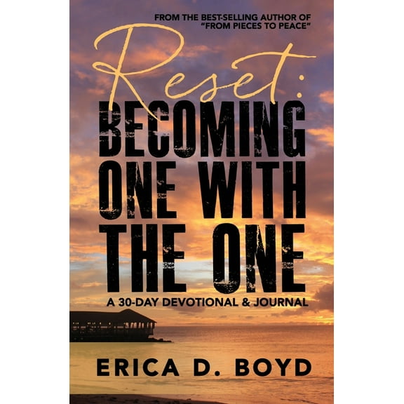 Reset: Becoming One With The One: A 30- Day Devotional and Journal (Paperback)