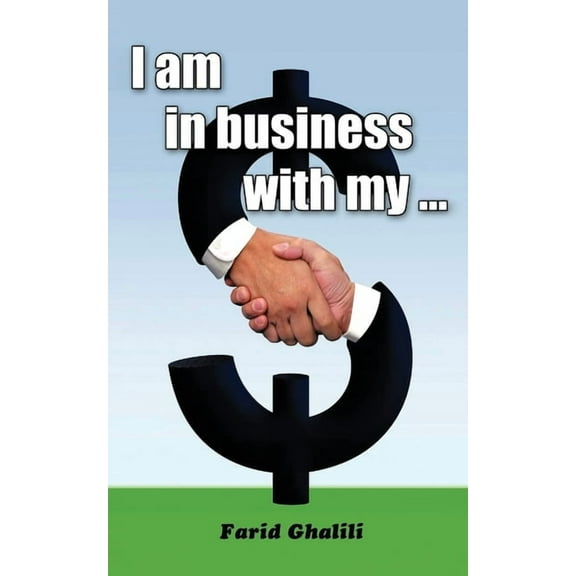 I am in business with my ..., (Paperback)
