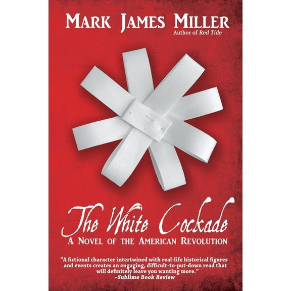 Pre-Owned The White Cockade: A Novel of the American Revolution
