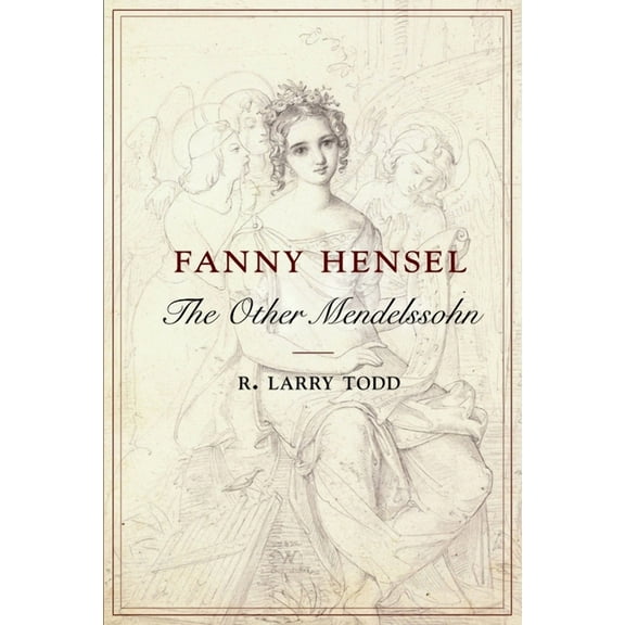 Fanny Hensel: The Other Mendelssohn, (Paperback)