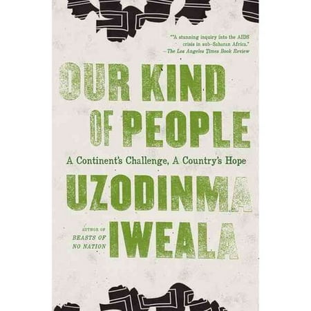Our Kind of People: A Continent's Challenge, a Country's Hope
