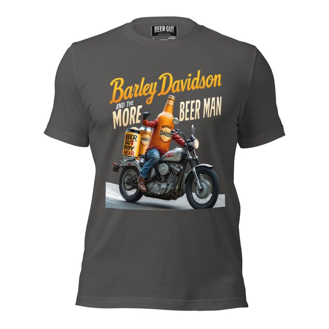 Barley Davidson And The More Beer Man #2 Unisex t-shirt