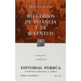 thumbnail image 1 of Recuerdos de la infancia y juventud Editorial Porrúa 9789700731995, 1 of 2