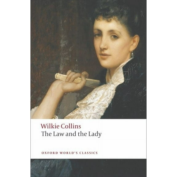 Oxford World's Classics The Law and the Lady, (Paperback)