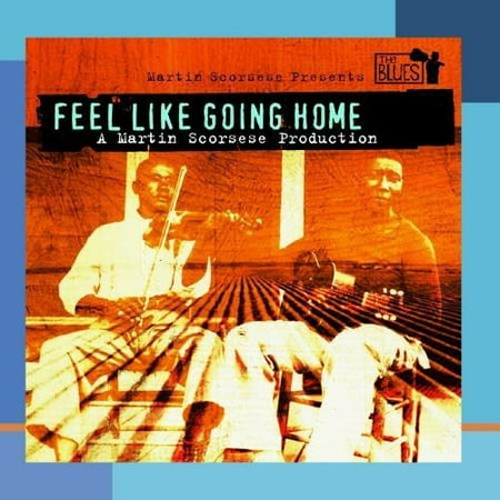 Martin Scorsese: Feel Like Going Home Soundtrack