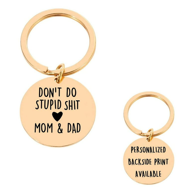 Dont Do Stupid Shit Keychain, 16th Birthday Gift, Love Mom & Dad,Love Dad,  Love Mom, Gift for Son, Gift for Daughter, Christmas, Birthday, New Driver  Gift, Adulting 