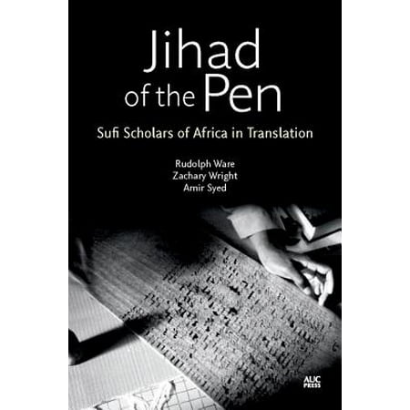 Jihad of the Pen : The Sufi Literature of West (Best West African Country To Visit)