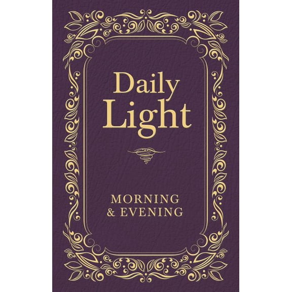 Daily Light: Morning and Evening Devotional: Daily Guidance from God's Word (a 365-Day Devotional), (Hardcover)