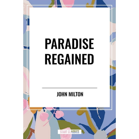 Paradise Regained, (Hardcover)