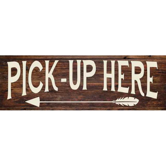 Pick-Up Here Left Arrow Restaurant Bar Rustic Looking Wood Sign Wall Décor Gift 6 x 18 Wood Sign B3-06180028070