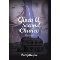 thumbnail image 1 of Given a Second Chance: The Novel, 1 of 2