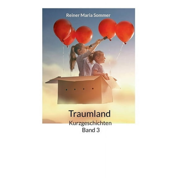 Kurzgeschichten Band 3: Traumland, (Paperback)