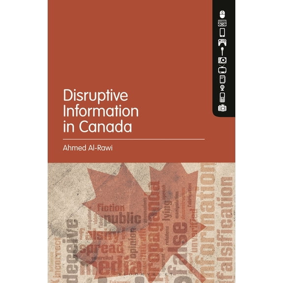 Disruptive Information in Canada, (Hardcover)