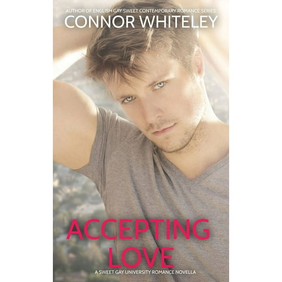 The English Gay Contemporary Romance Boo Accepting Love: A Sweet Gay University Romance Novella, Book 8, (Paperback)