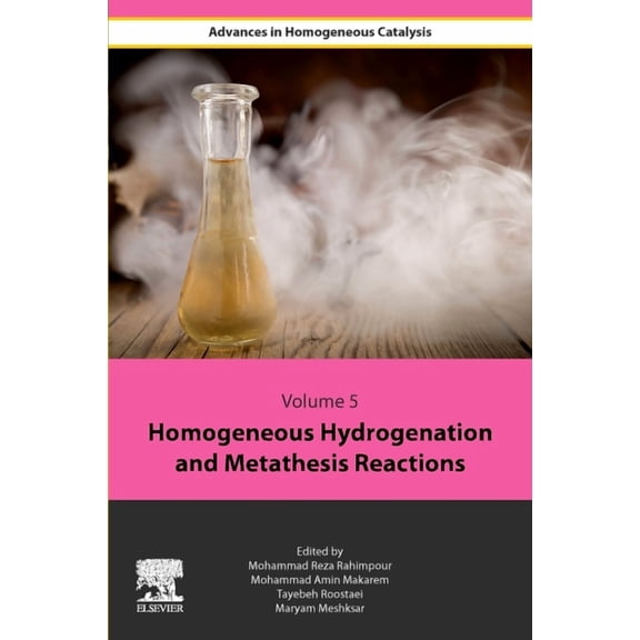 Homogeneous Hydrogenation and Metathesis Reactions, (Paperback)