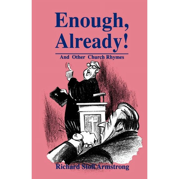 Enough, Already!: And Other Church Rhymes (Paperback)