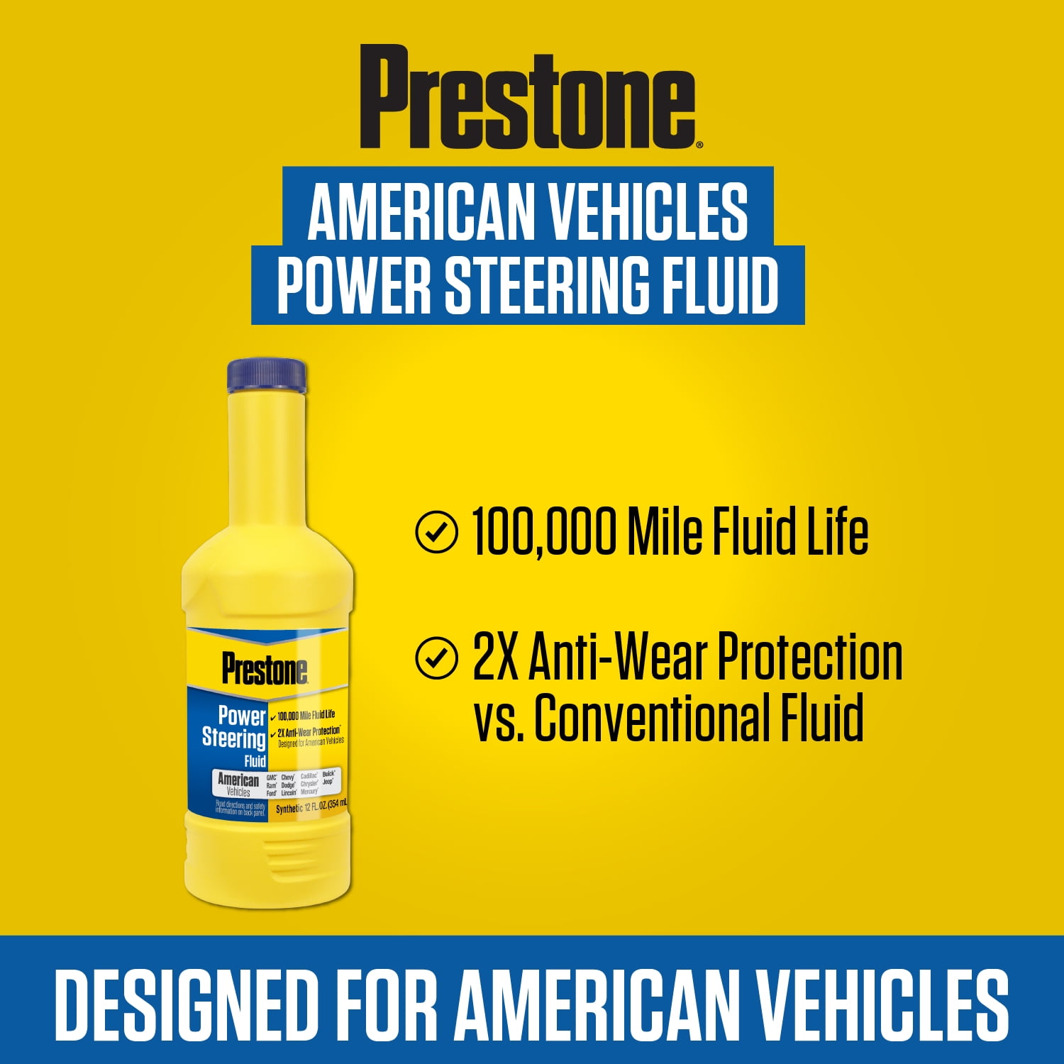Prestone Full Synthetic Power Steering Fluid for American Vehicles, 12 fl oz Fits select: 1990-2014 FORD F150, 1999-2023 CHEVROLET SILVERADO
