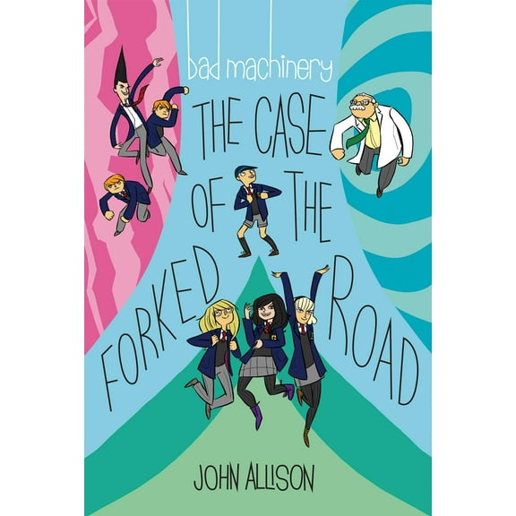 Bad Machinery: Bad Machinery Vol. 7 : The Case of the Forked Road (Series #7) (Paperback)