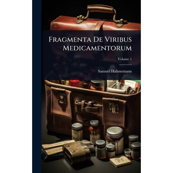 Fragmenta De Viribus Medicamentorum, (Hardcover)
