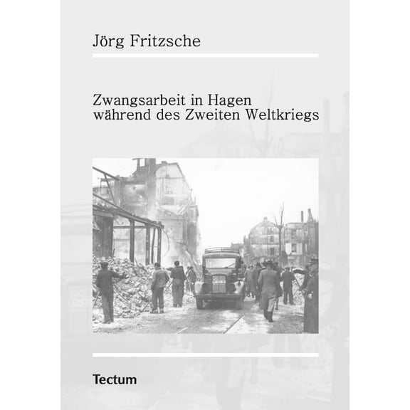 Zwangsarbeit in Hagen während des Zweiten Weltkriegs (Paperback)