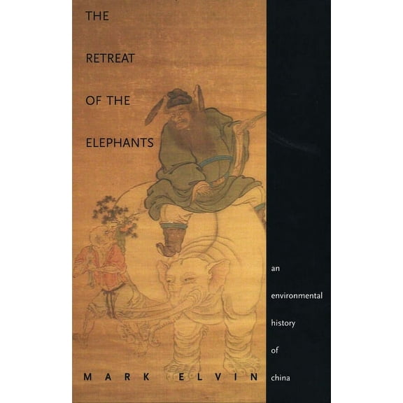 The Retreat of the Elephants: An Environmental History of China, (Paperback)