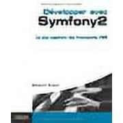 Dvelopper avec Symphony 2 : le plus populaire des frameworks PHP