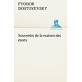 thumbnail image 1 of Souvenirs de La Maison Des Morts, 1 of 2